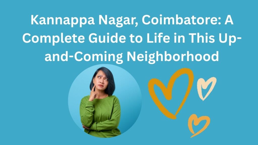 Kannappa Nagar, Coimbatore